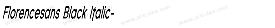 Florencesans Black Italic字体转换
